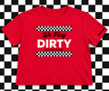 We Play Dirty Tee