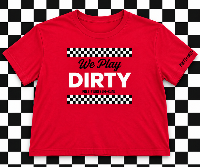 We Play Dirty Tee